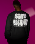 Stay Positive Sweatshirt