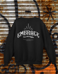 Embrace The Struggle Sweatshirt