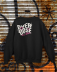 Overdose On Love Sweatshirt