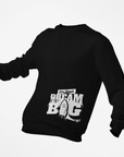 Dream Big Sweatshirt