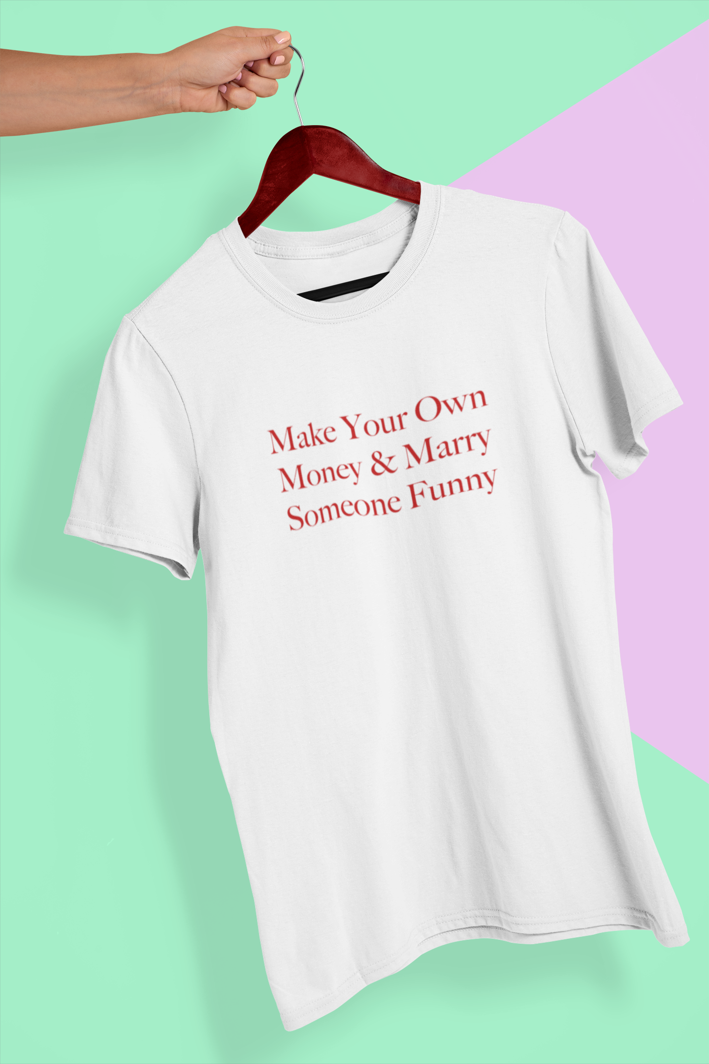 Make your own money Text T-Shirt
